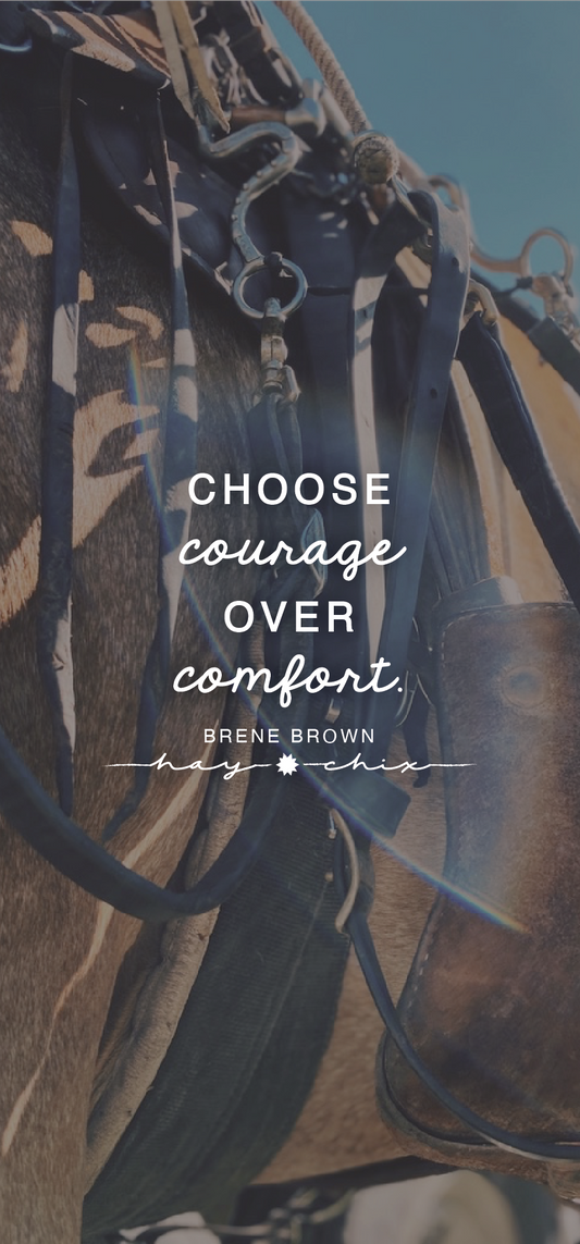 Courage Over Comfort