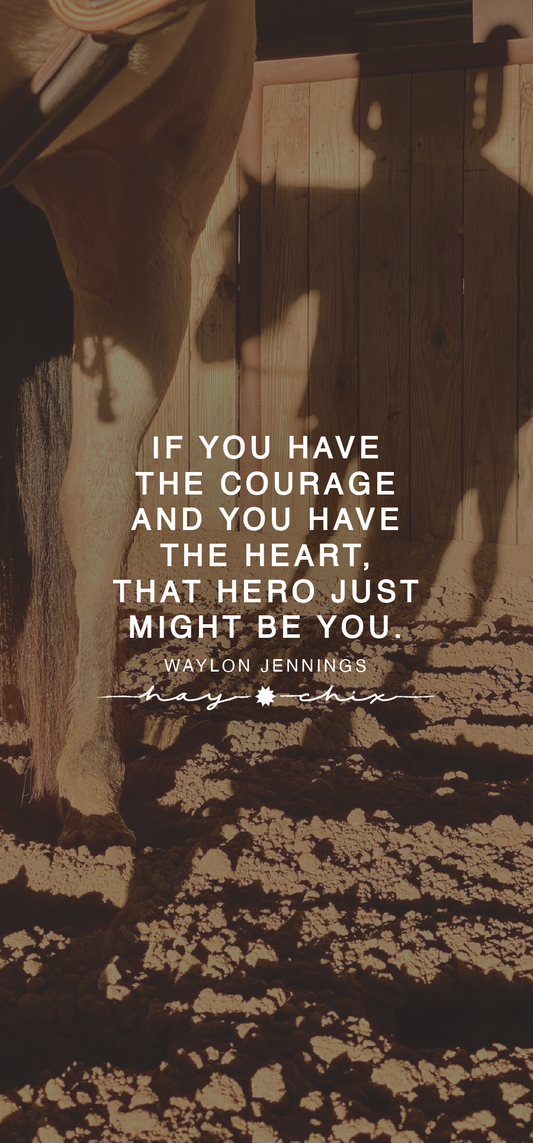 Courage & Heart