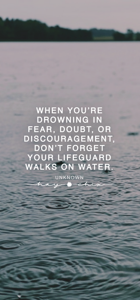 Your Lifeguard Walks on Water
