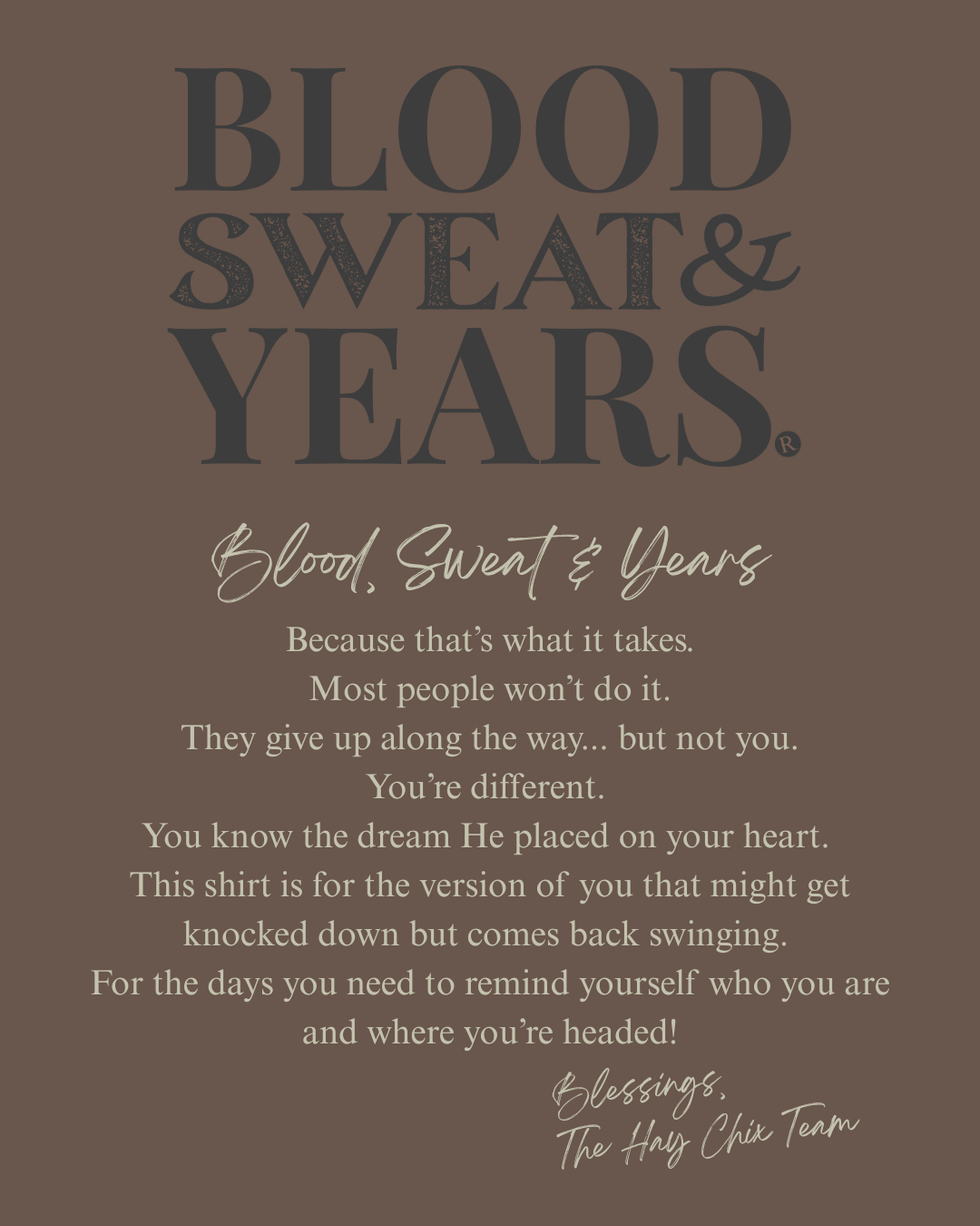 Blood, Sweat & Years Graphic Tee
